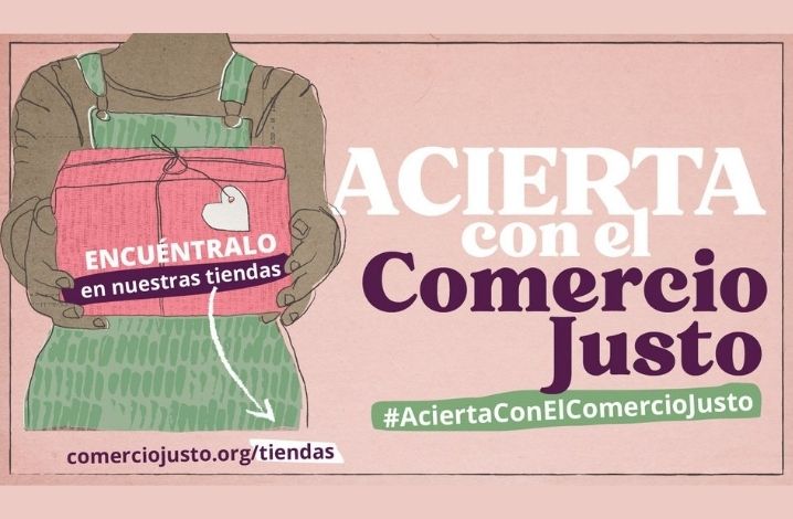 Imagen de la campaña Acierta con el Comercio Justo