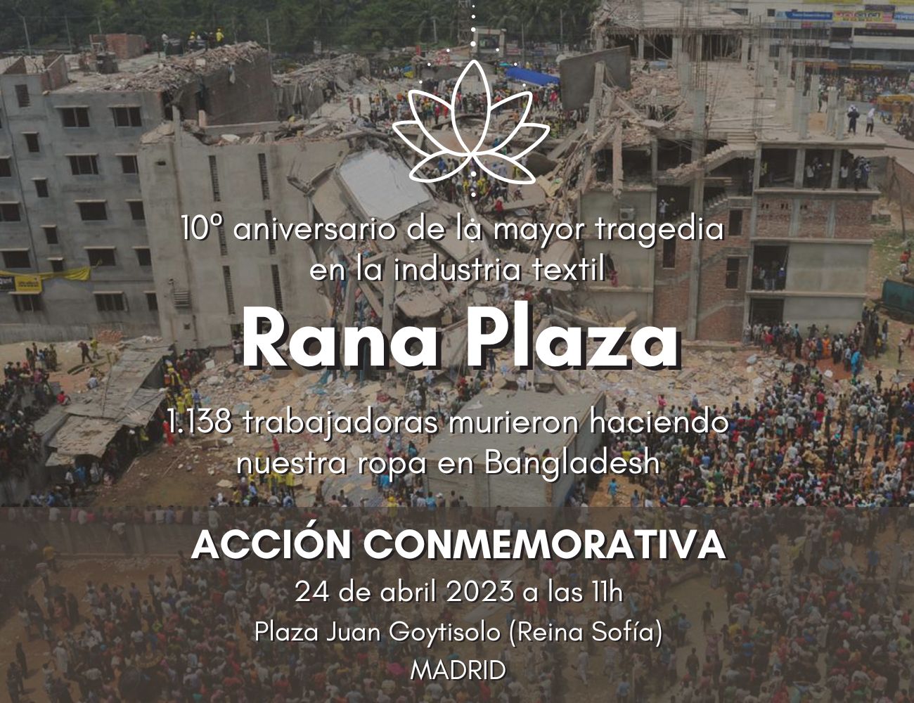 Conmemoración del X Aniversario del derrumbe del Rana Plaza