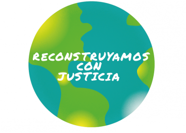 Reconstruyamos con justicia